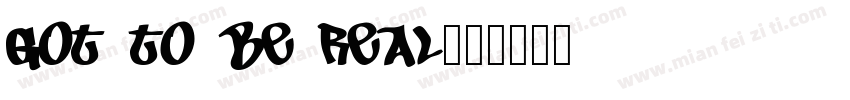 Got to be Real字体转换